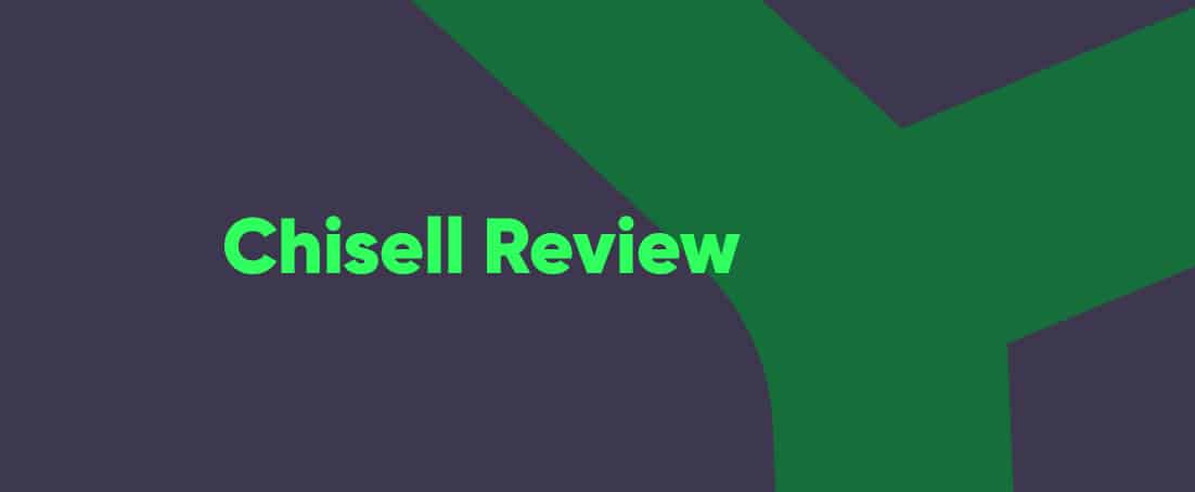 Chisell review