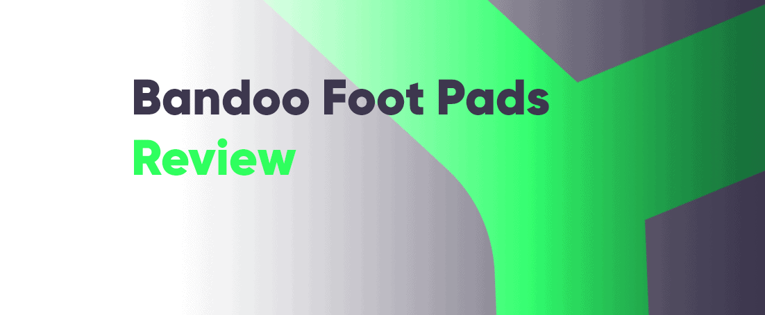 Bandoo foot pads review