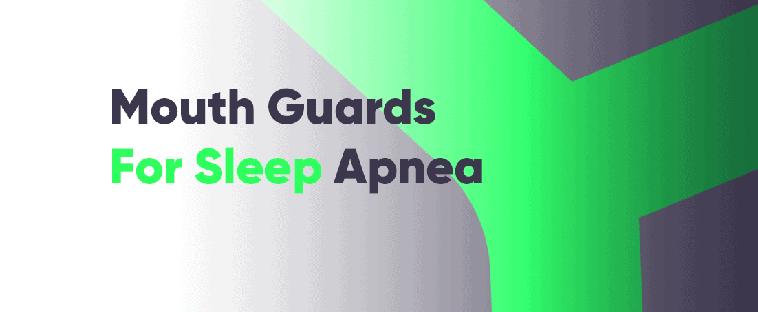 The best mouth guards for sleep apnea