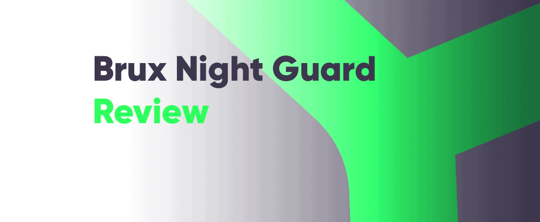 Brux night guard reviews