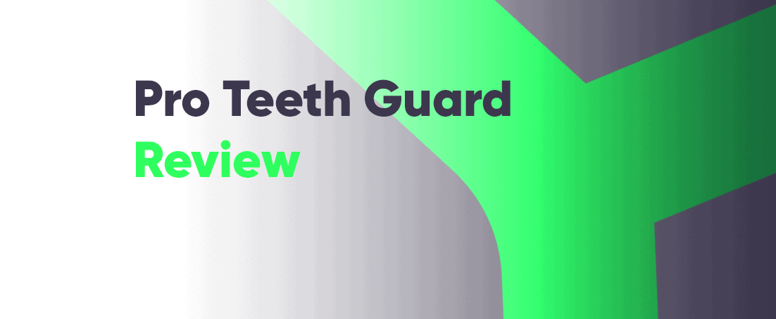 Pro Teeth Gaurd reviews