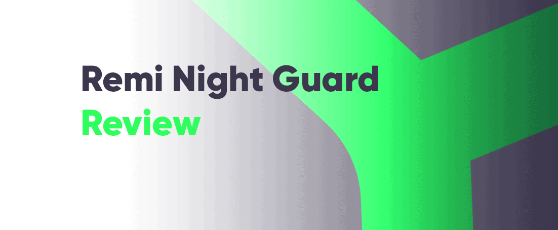 Remi night guard review