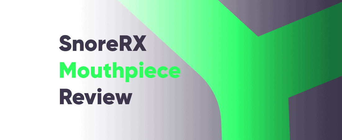 SnoreRX mouthpiece review