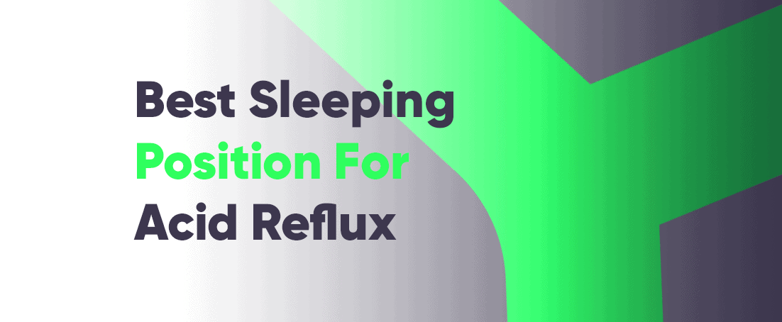 Best sleeping position for acid reflux