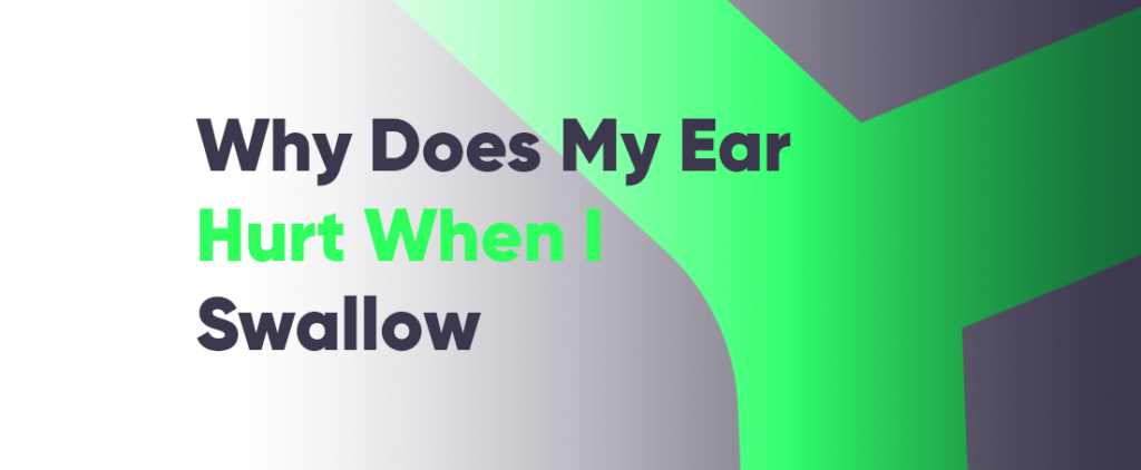 pain-in-ear-when-swallowing-is-it-an-ear-infection-or-something-else