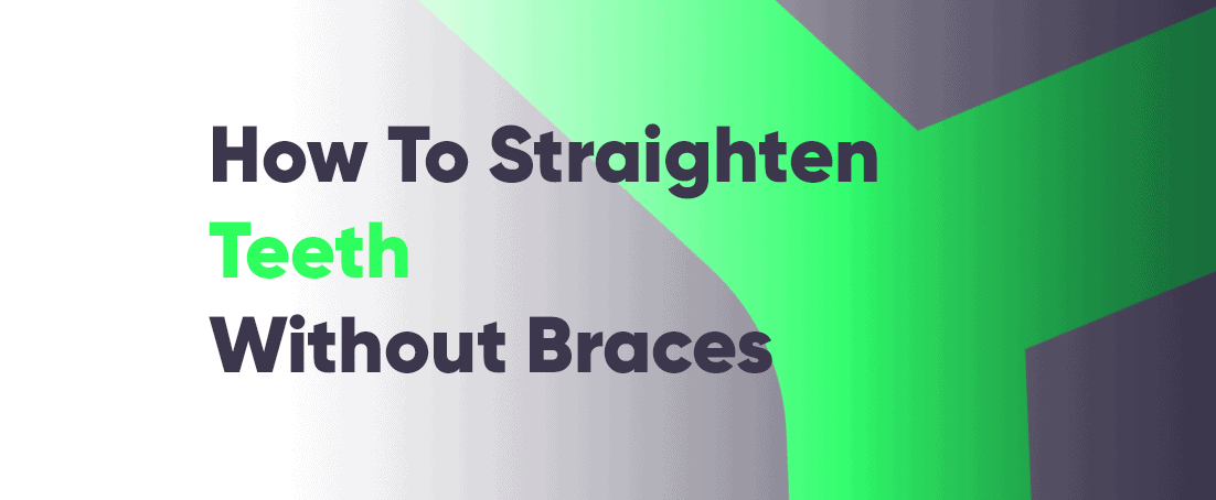 How to straighten teeth without braces